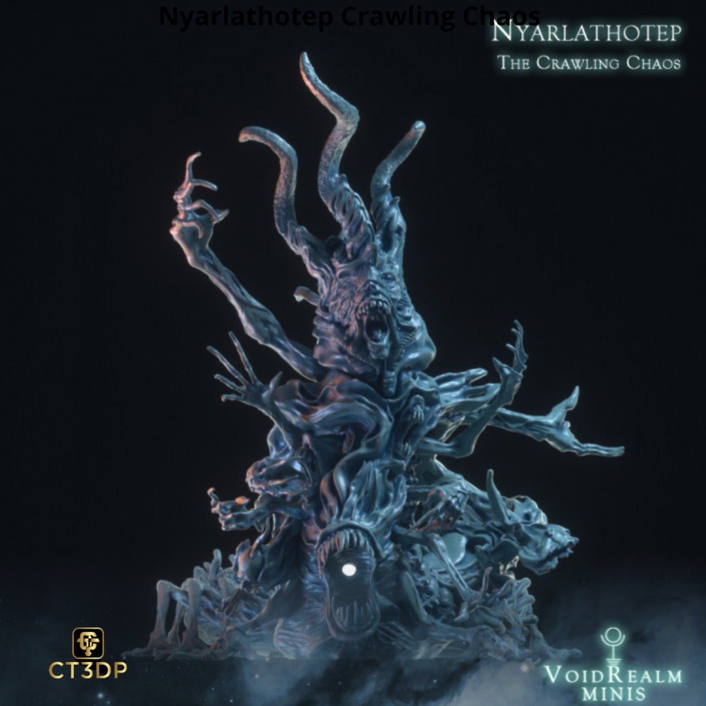 Dreamlands Nyarlathotep Crawling Chaos- TTRPG-DnD-Tabletop- VoidRealm minis