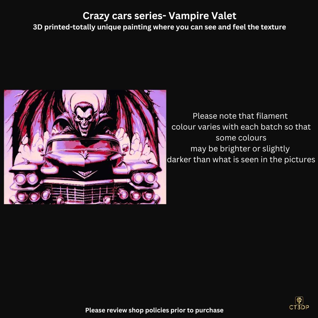 Crazy Cars- Vampire Valet -A 3D Printed painting of an unusual Car - fully 3D and great texture